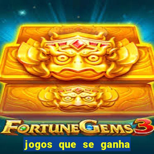 jogos que se ganha dinheiro de verdade